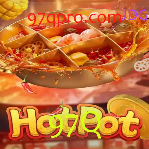 Descubra o Fascinante Mundo do Jogo Hotpot com a Palavra-Chave 97Q